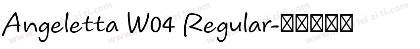 Angeletta W04 Regular字体转换